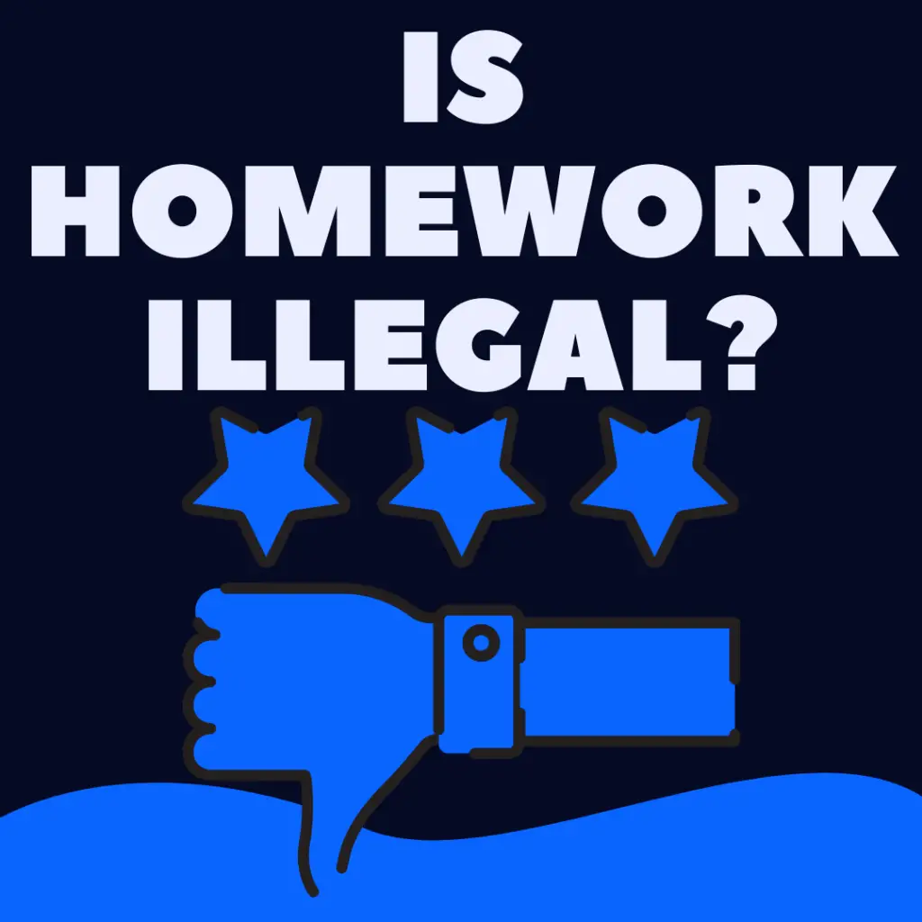 is homework illegal