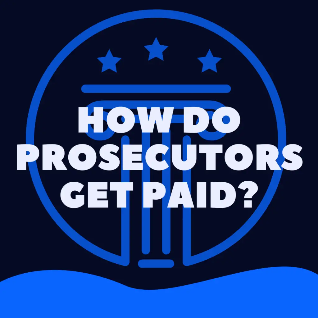 how do prosecutors get paid