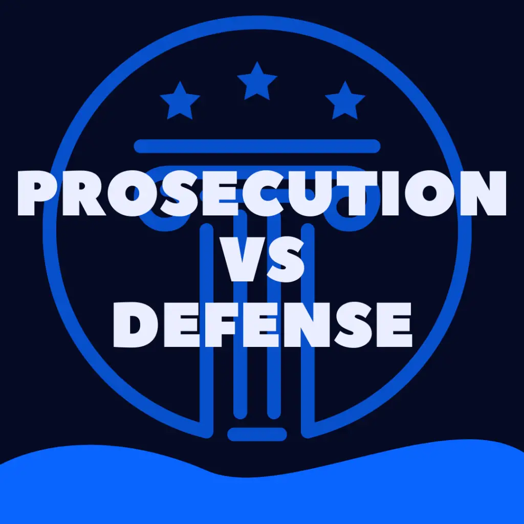 prosecutor vs defense attorney