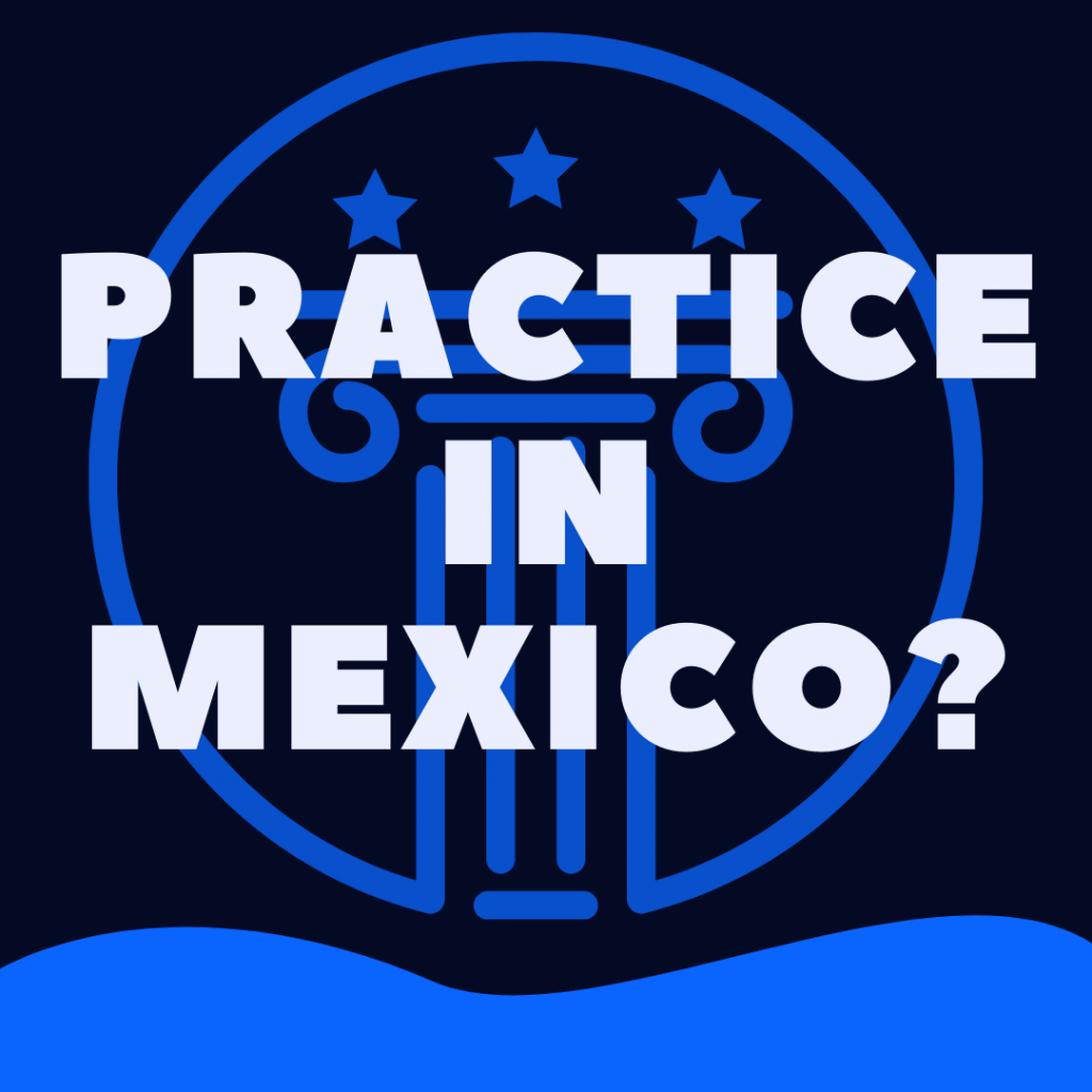 can a us lawyer practice in mexico