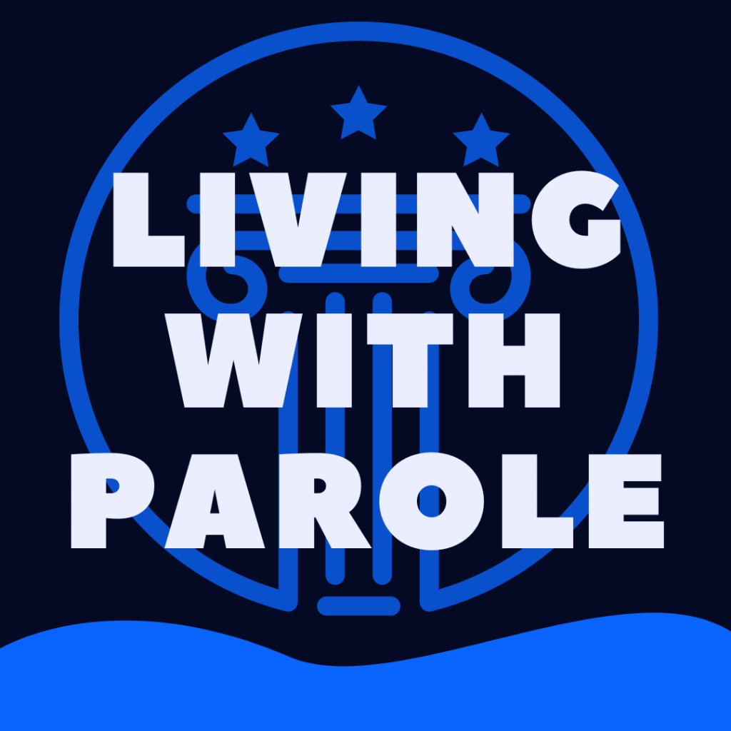 Living With Someone On Parole