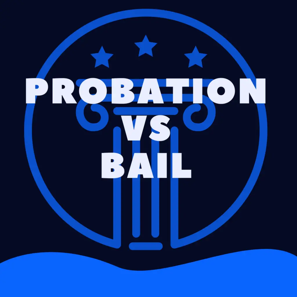 probation vs bail