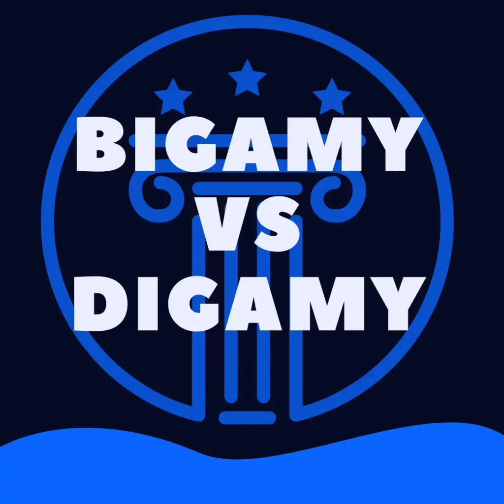 Bigamy vs Digamy