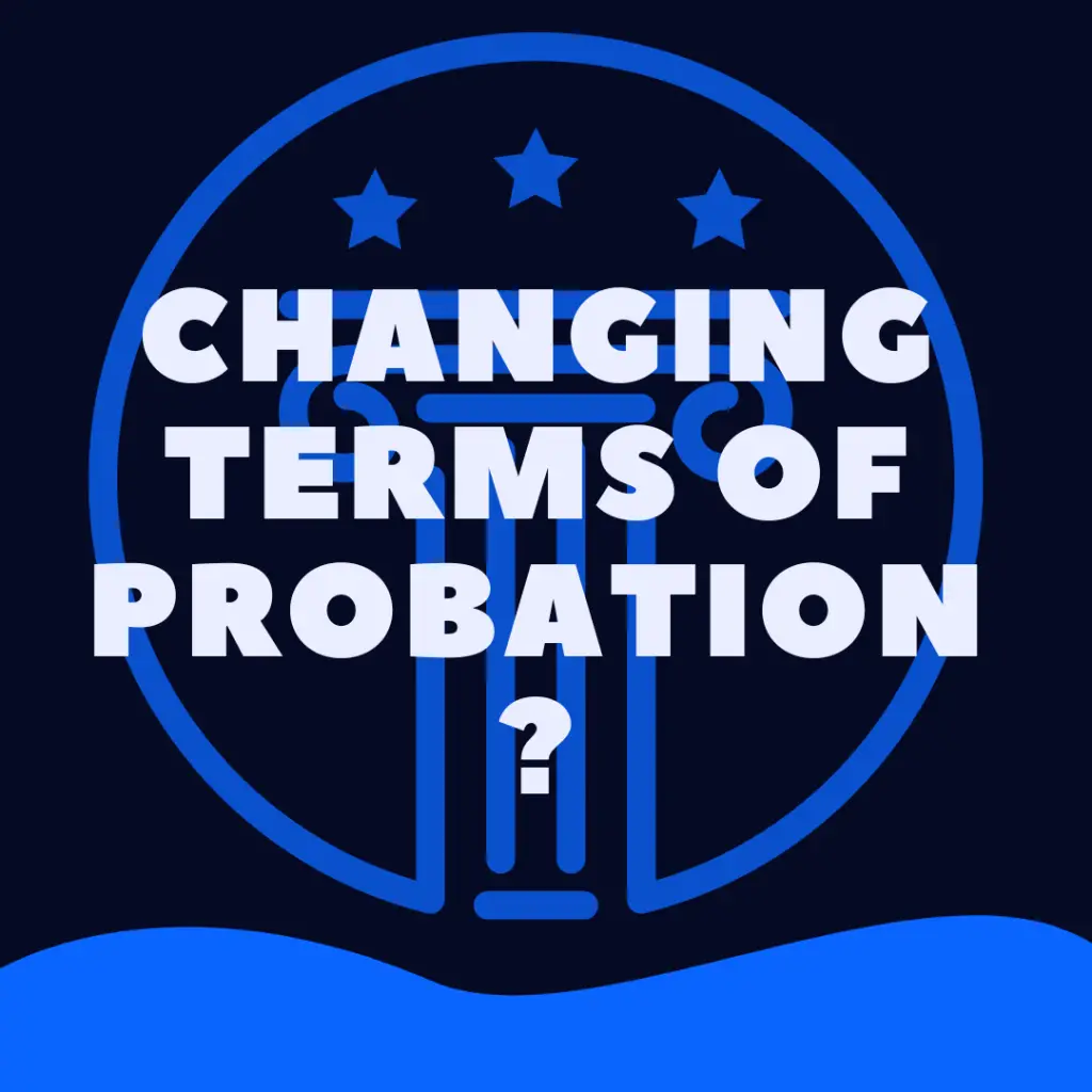 Can a Probation Officer Change Your Conditions