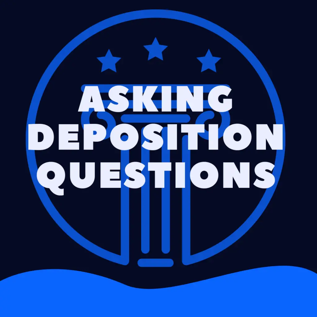 Who Can Ask Questions at a Deposition