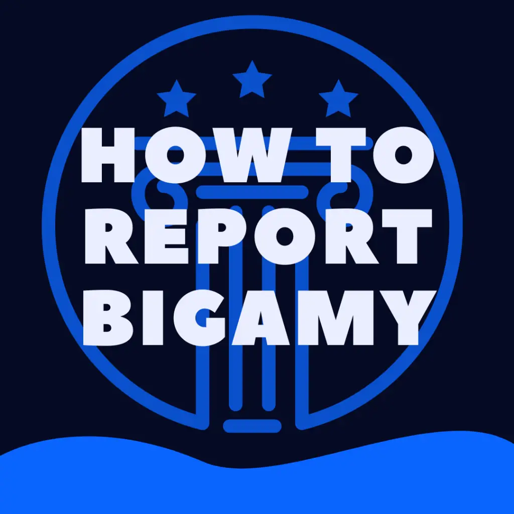 how to report bigamy