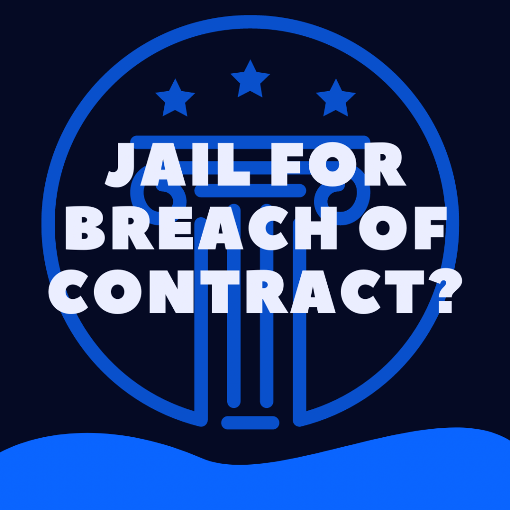 can-you-go-to-jail-for-breach-of-contract-law-stuff-explained