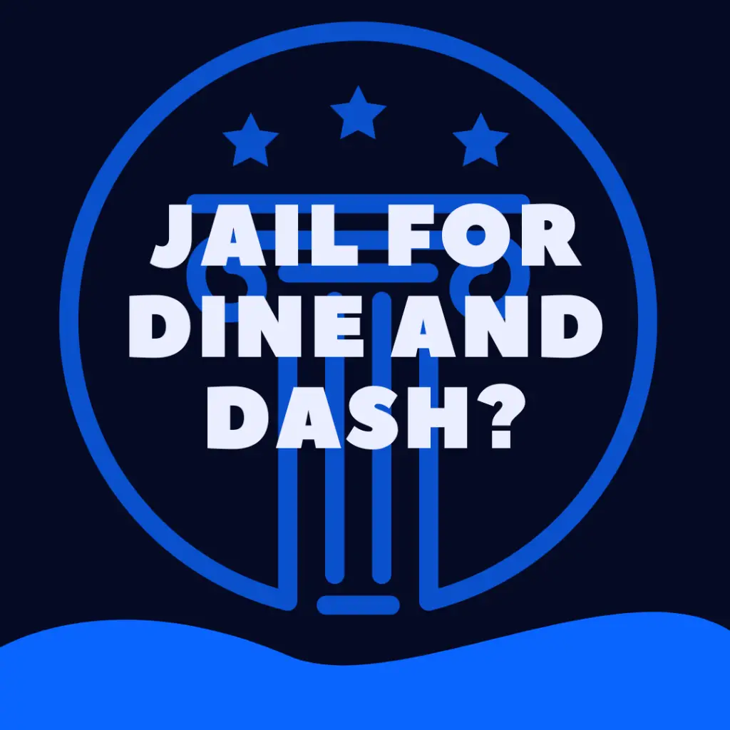 Can You Go To Jail For Dine and Dash