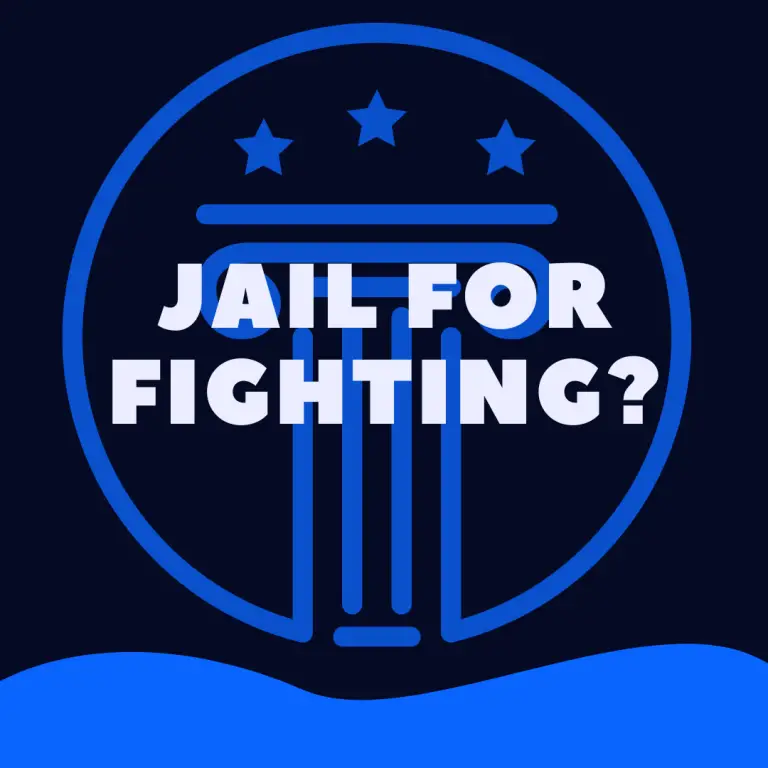 can-you-go-to-jail-for-fighting-law-stuff-explained