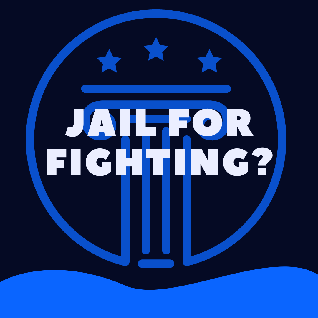 can-you-go-to-jail-for-fighting-law-stuff-explained