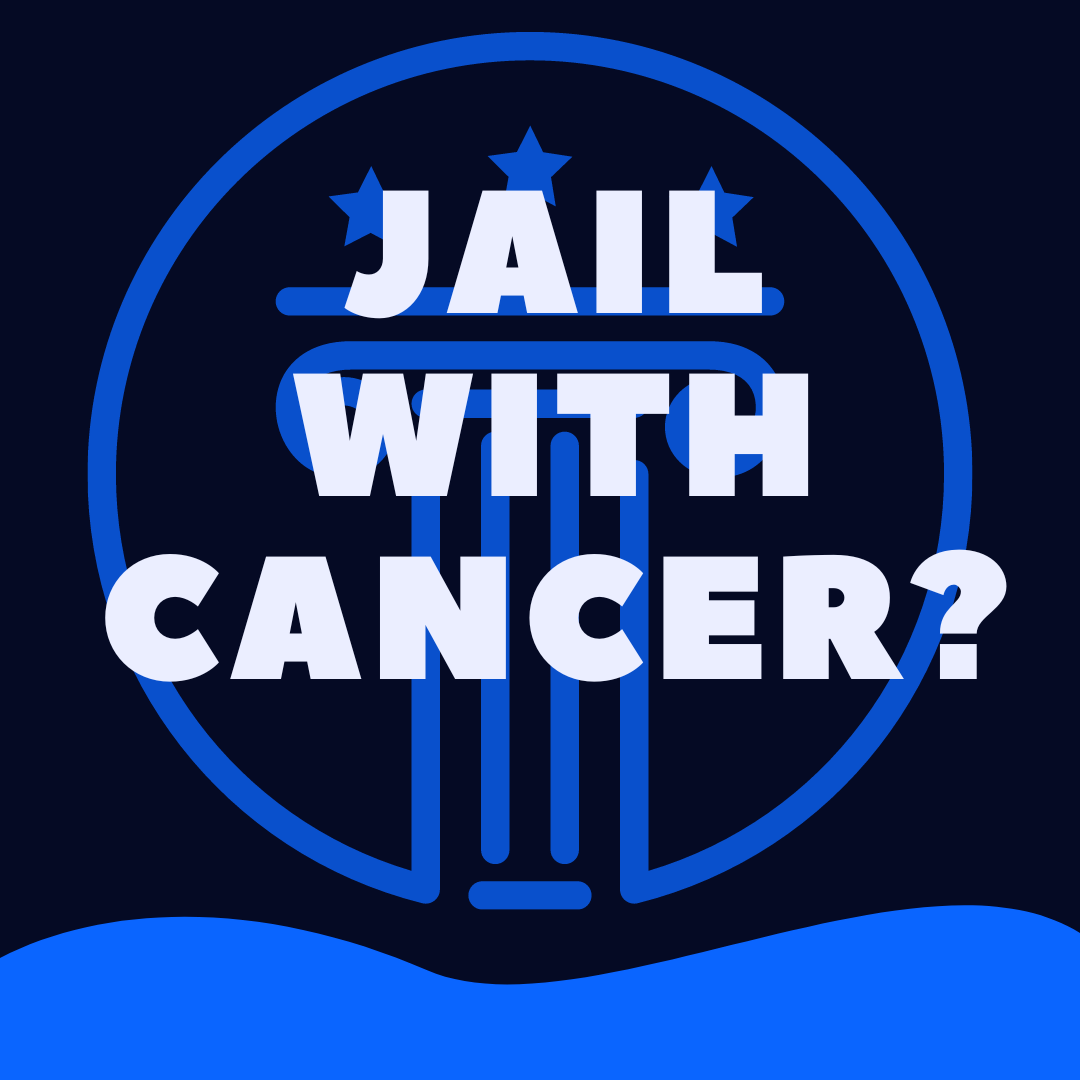 Can You Go To Jail If You Have Cancer? - Law Stuff Explained