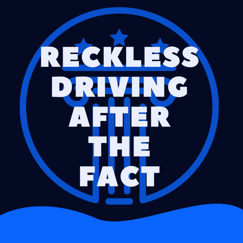 Can You Report Reckless Driving After The Fact