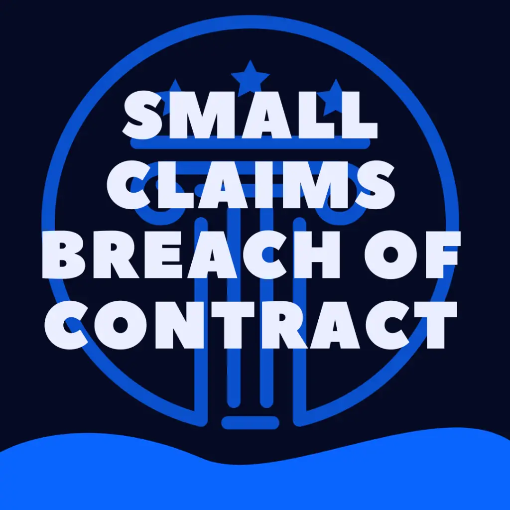 Can You Sue For Breach of Contract In Small Claims Court