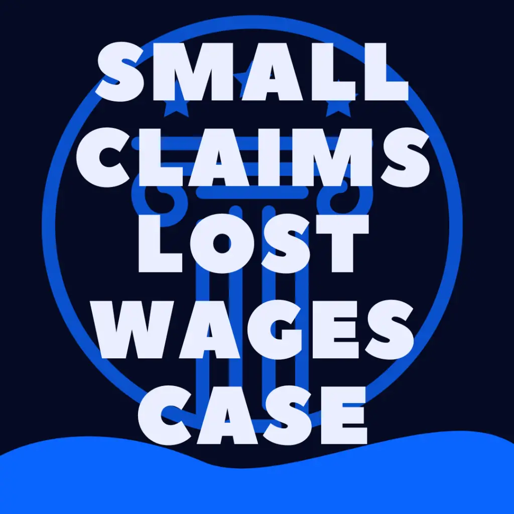Can You Sue For Lost Wages In Small Claims Court