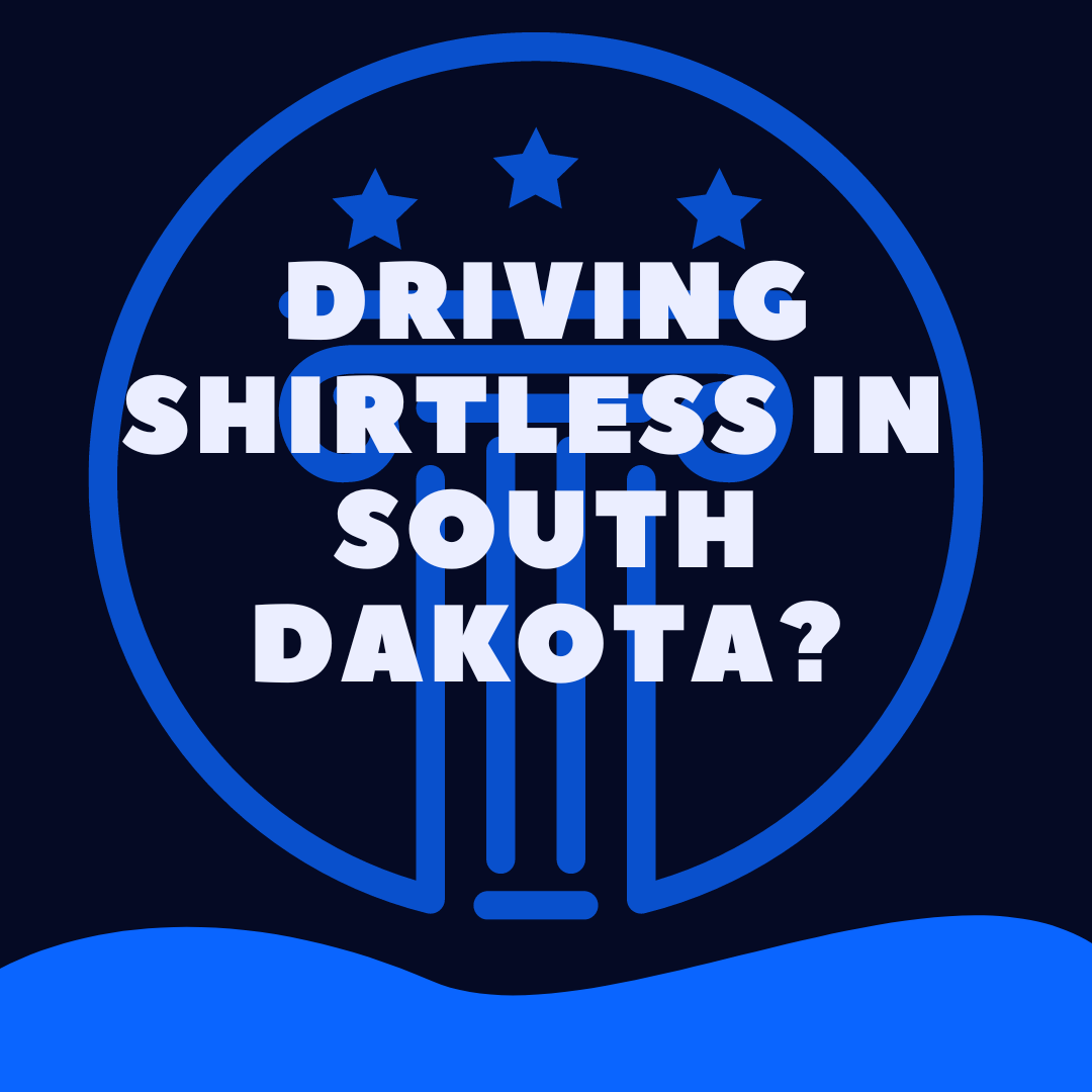 is-it-illegal-to-drive-shirtless-in-south-dakota-law-stuff-explained